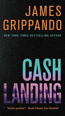 Cash Landing by James Grippando