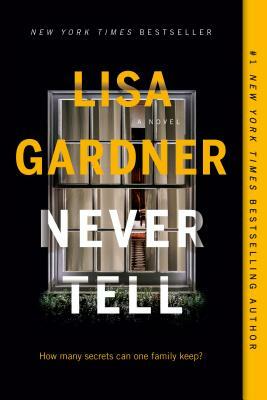 Never Tell by Lisa Gardner