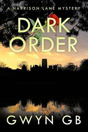 Dark Order by Gwyn G.B.