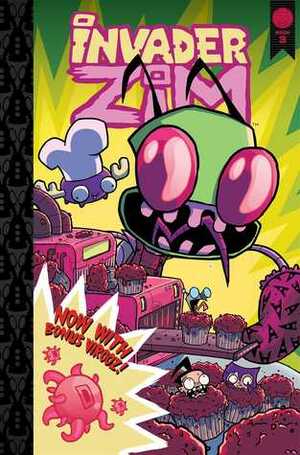 Invader ZIM Vol. 3: Deluxe Edition by Warren Wucinich, Eric Trueheart, Fred C Stressing, Maddie C