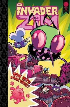 Invader ZIM Vol. 3: Deluxe Edition by Maddie C, Warren Wucinich, Eric Trueheart, Fred C Stressing