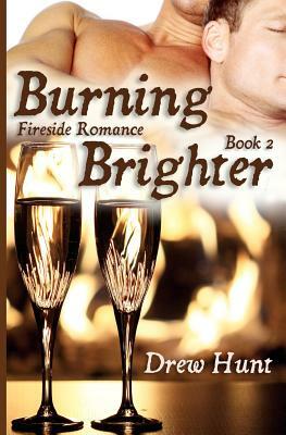 Burning Brighter by Drew Hunt