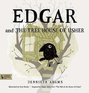 Edgar and the Tree House of Usher: Inspired by Edgar Allan Poe's the Fall of the House of Usher by Jennifer Adams