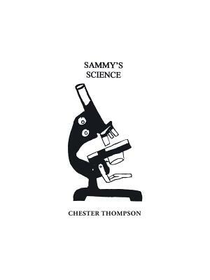 Sammy's Science by Chester Thompson