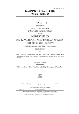 Examining the state of the banking industry by Committee on Banking Housing (senate), United States Congress, United States Senate