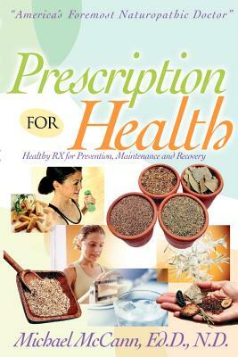 Presciption for Health by Michael McCann