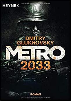 Metro 2033 mit Bonusgeschichte by Dmitry Glukhovsky