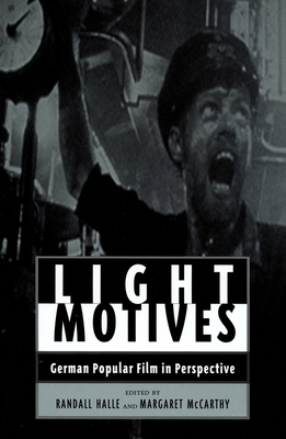 Light Motives: German Popular Cinema in Perspective by 