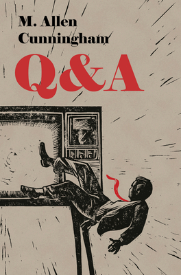 Q & A by M. Allen Cunningham