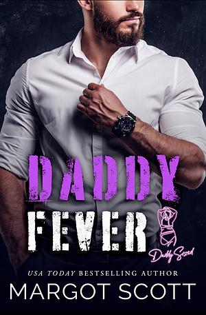 Daddy Fever by Margot Scott