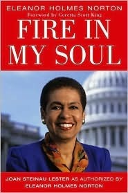 Fire in My Soul by Joan Steinau Lester, Eleanor Holmes Norton, Coretta Scott King