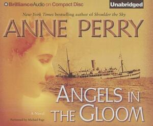 Angels in the Gloom by Anne Perry