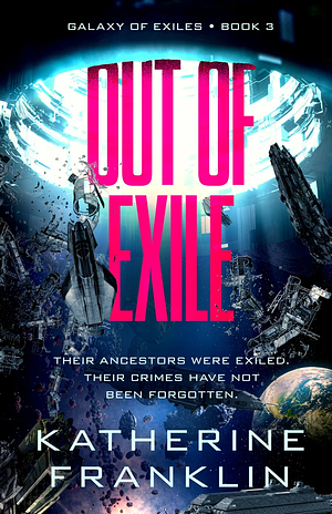 Out of Exile by Katherine Franklin