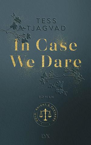 In Case We Dare by Tess Tjagvad