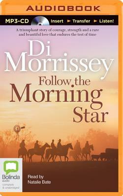 Follow the Morning Star by Di Morrissey