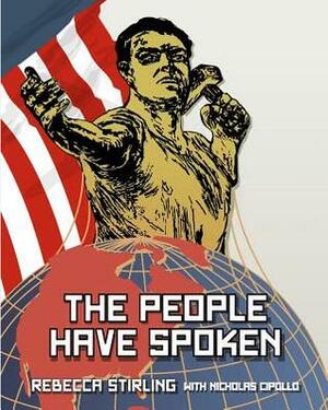 The People Have Spoken: An Atlas of an Alternate Socialist World by Rebecca Stirling, Nicholas Cipollo