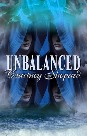 Unbalanced by Courtney Shepard