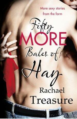 Fifty More Bales of Hay by Rachael Treasure