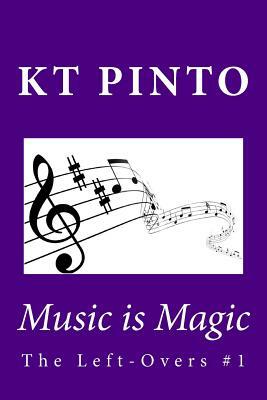 Music is Magic by Kt Pinto