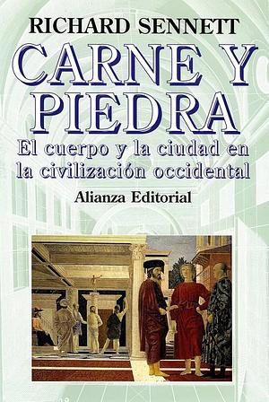 Carne y Piedra by Richard Sennett