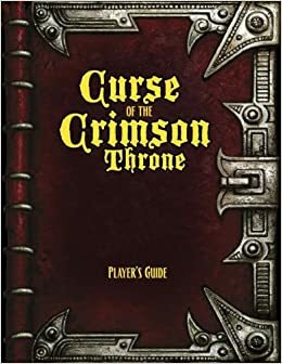 Pathfinder: Curse of the Crimson Throne Player's Guide by Robert Lazzaretti, Mike McArtor, James Jacobs