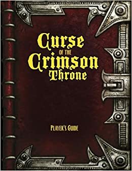 Pathfinder: Curse of the Crimson Throne Player's Guide by Mike McArtor, Robert Lazzaretti, James Jacobs