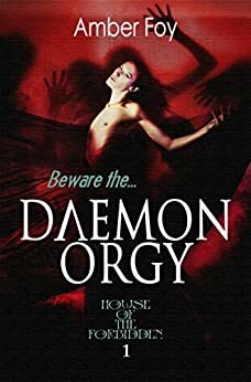 Daemon Orgy by Amber Foy