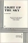 Light Up the Sky by Moss Hart