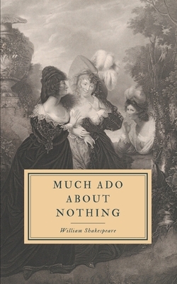 Much Ado About Nothing: First Folio by William Shakespeare