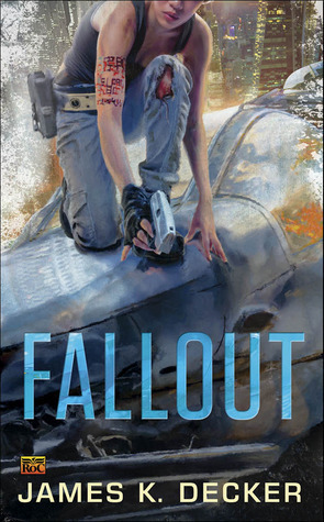 Fallout by James Knapp, James K. Decker