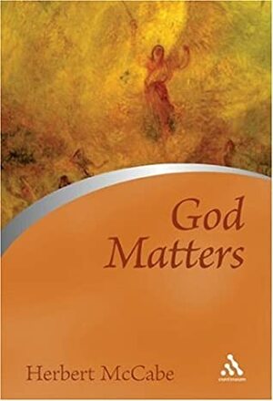 God Matters by Herbert McCabe