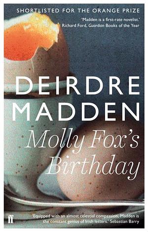 Molly Fox's Birthday  by Deirdre Madden