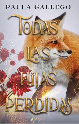 Todas las hijas perdidas  by Paula Gallego