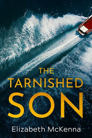 The Tarnished Son by Elizabeth McKenna