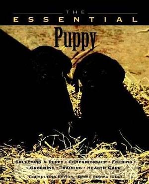 The Essential Puppy by Betsy Sikora Siino