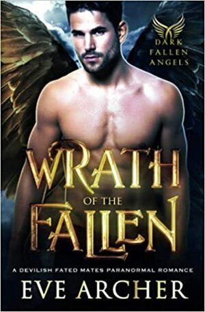 Wrath of the Fallen by Eve Archer