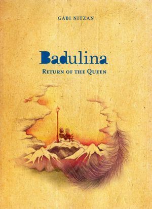 Badulina: Return Of The Queen by Gabi Nitzan, Atar Hadari