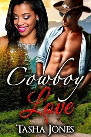 Cowboy Love by Tasha Jones