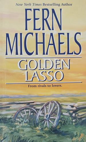 Golden Lasso by Fern Michaels