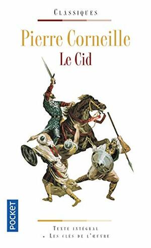 Le CID by Pierre Corneille