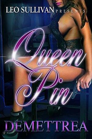 Queen Pin by Demettrea