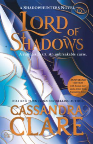 Lord of Shadows: The stunning new edition of the international bestseller by Cassandra Clare
