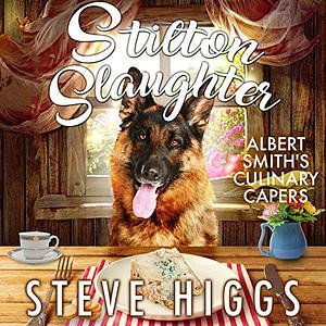 Stilton Slaughter by Steve Higgs