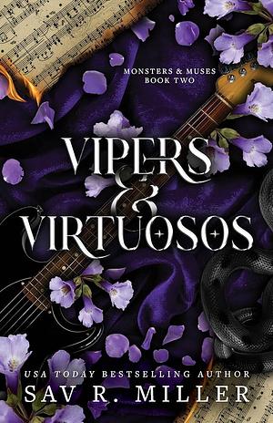 Vipers and Virtuosos by Sav R. Miller