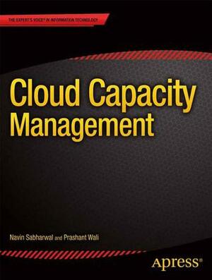 Infrastructure as a Service: Capacity Management by Navin Sabharwal, Prashant Wali