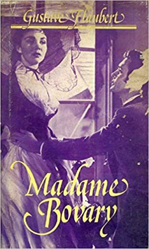 Madame Bovary: A Story of Provincial Life by Gustave Flaubert