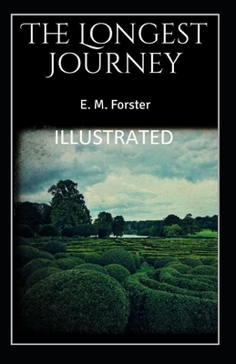 The Longest Journey Illustrated by E.M. Forster