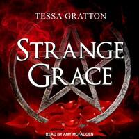 Strange Grace by Tessa Gratton