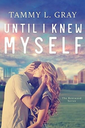 Until I Knew Myself by Tammy L. Gray