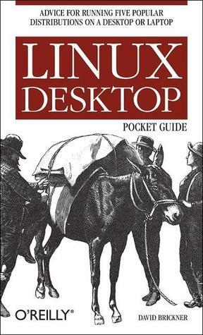 Linux Desktop Pocket Guide by David Brickner